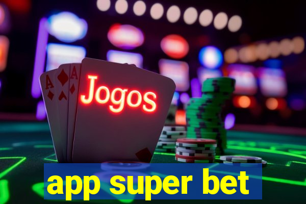 app super bet